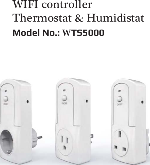 :,),FRQWUROOHU7KHUPRVWDW+XPLGLVWDWModel No.: 8TS5000