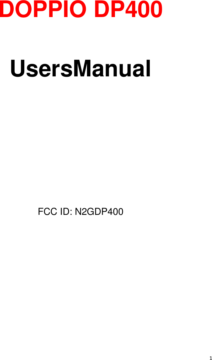  1        DOPPIO DP400  UsersManual     FCC ID: N2GDP400