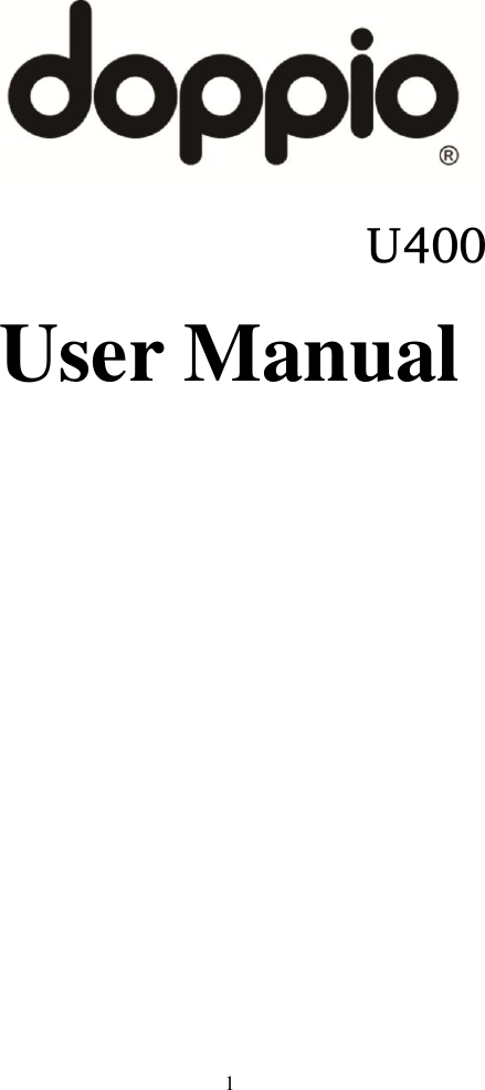  1                                             U400 User Manual  