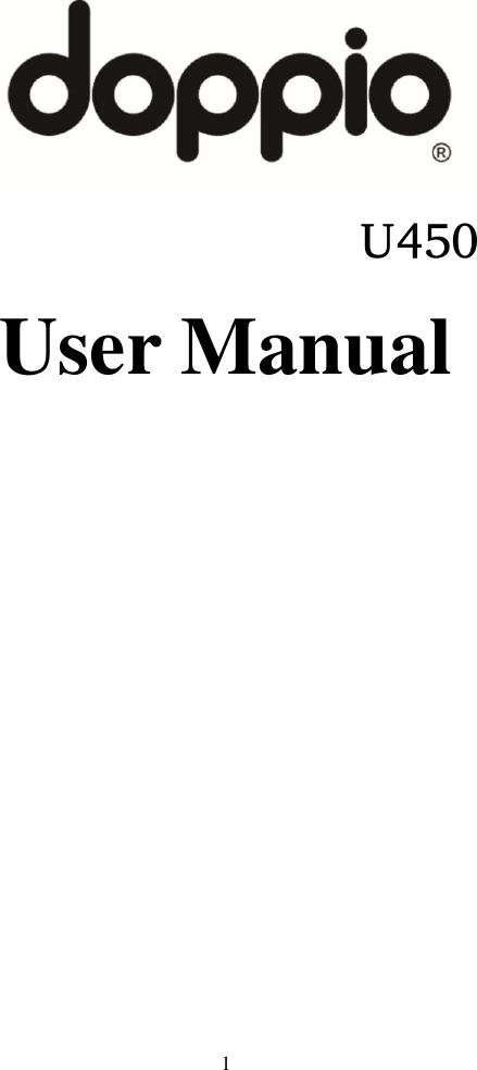  1                                             U450 User Manual  