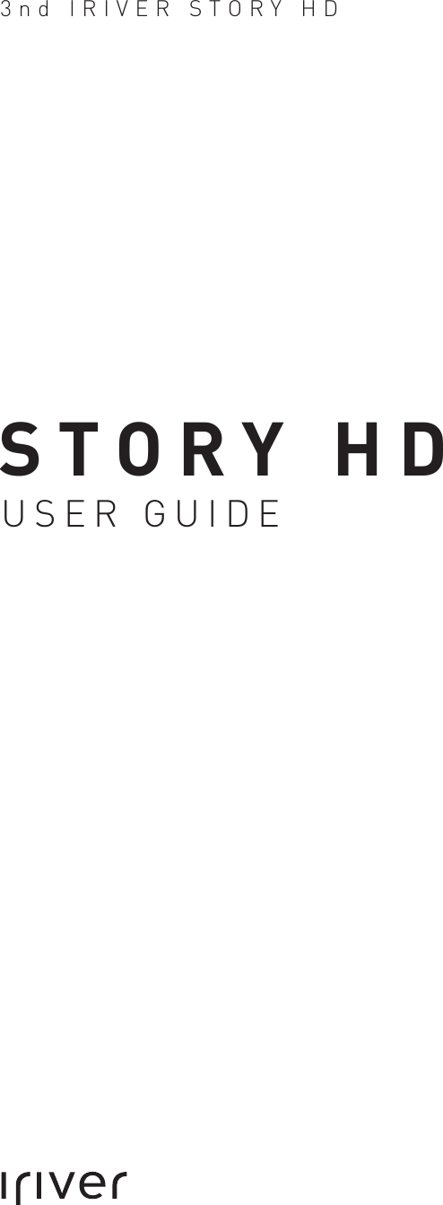 USER GUIDE3nd IRIVER STORY HDSTORY HD