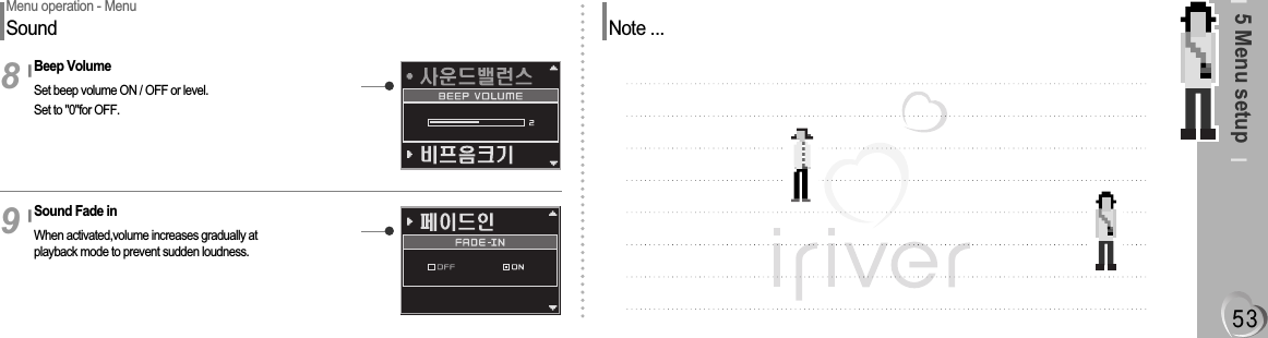 5 Menu setupMenu operation - MenuSoundBeep VolumeSet beep volume ON / OFF or level.Set to &quot;0&quot;for OFF.8Sound Fade inWhen activated,volume increases gradually atplayback mode to prevent sudden loudness.9Note ...