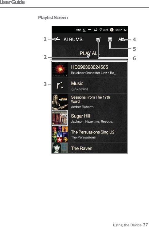 User Guide  Playlist Screen 1 2        4 5 6 3 Using the Device 27 