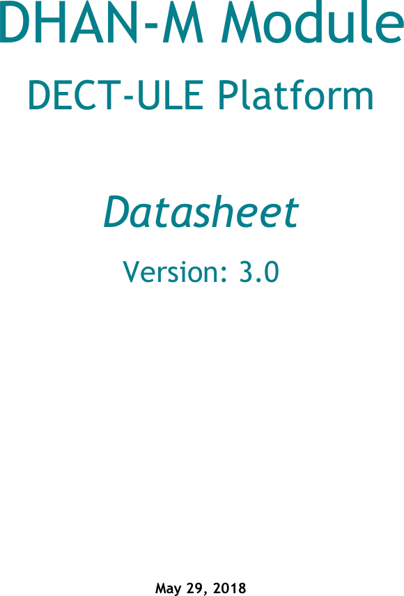   DHAN-M Module DECT-ULE Platform   Datasheet Version: 3.0 May 29, 2018 