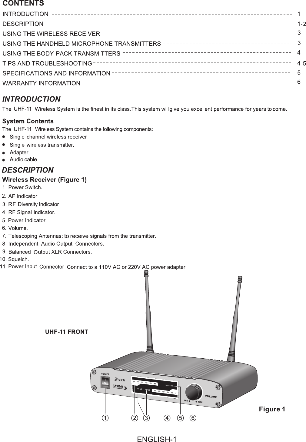 UHF-11UHF-11 FRONTUHF-11Adapter61 542Audio cableR F  Diversity Indicator3Figure 12:to receive