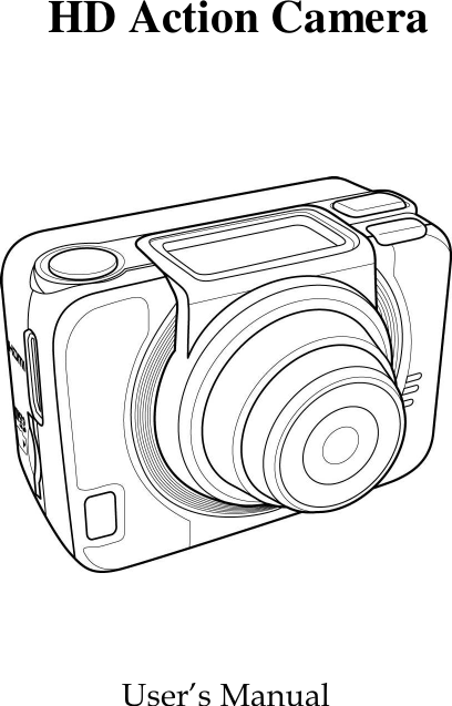            User’s Manual HD Action Camera  