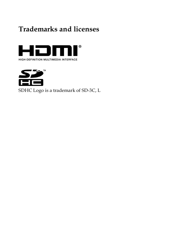            Trademarks and licenses     SDHC Logo is a trademark of SD-3C, L 