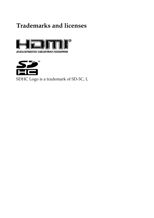            Trademarks and licenses     SDHC Logo is a trademark of SD-3C, L 