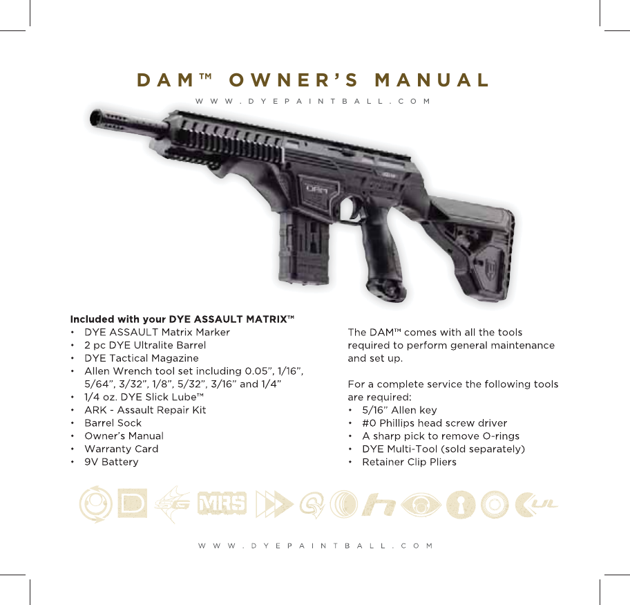 WWW.DYEPAINTBALL.COMDAM&trade; OWNER&rsquo;S MANUAL