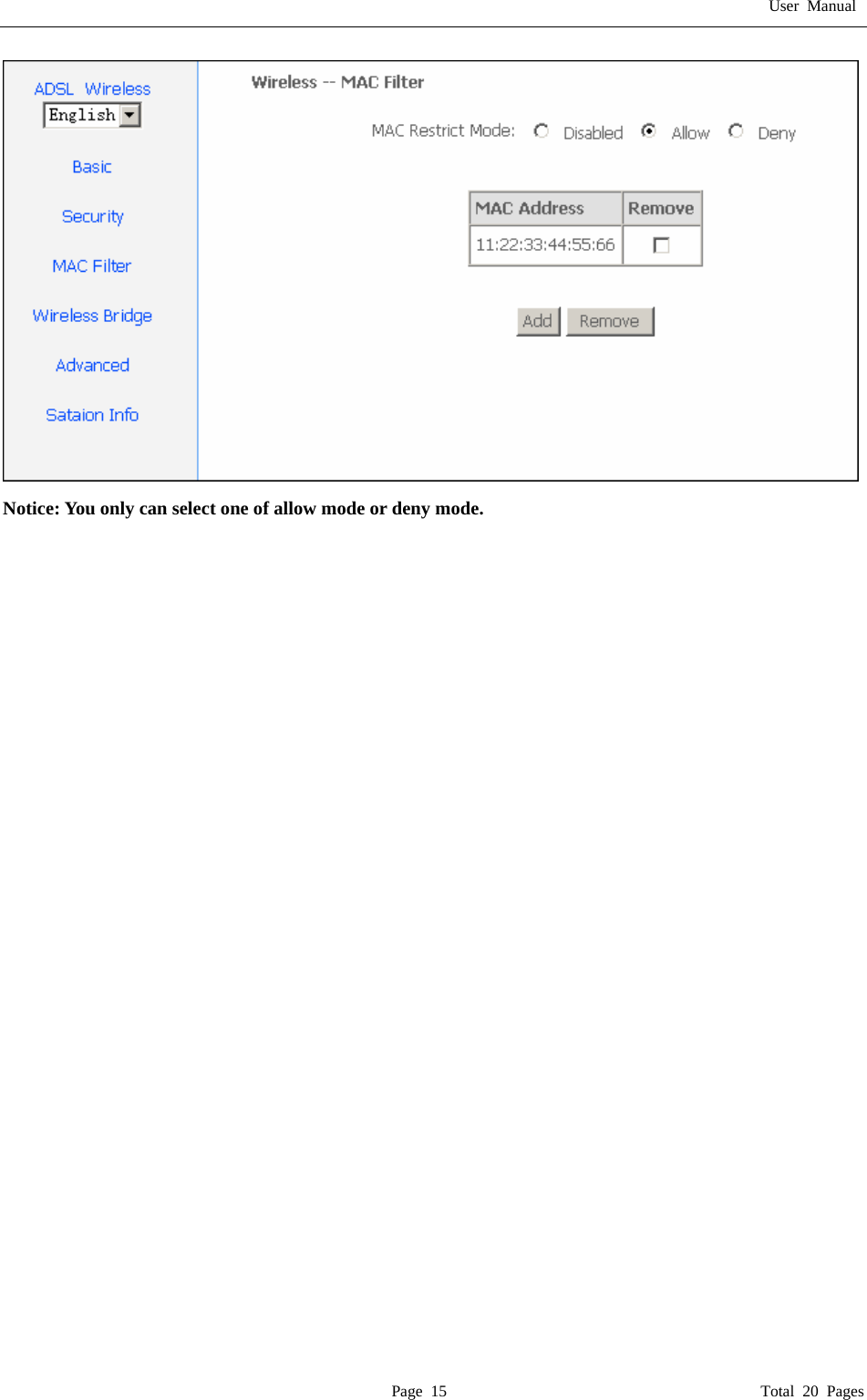 User Manual  Page 15                                       Total 20 Pages  Notice: You only can select one of allow mode or deny mode.                             