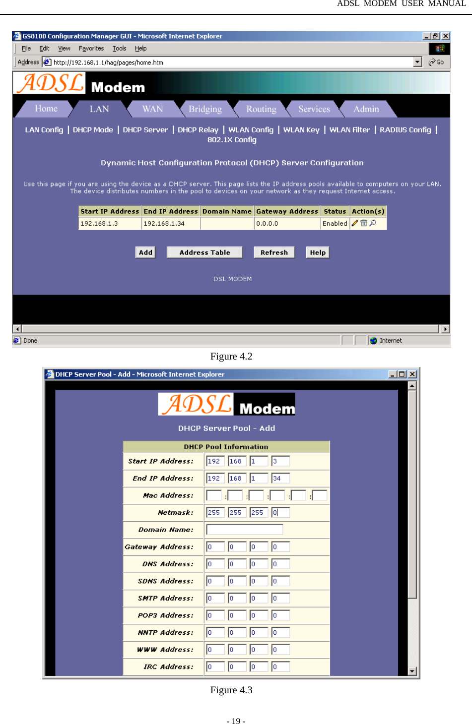 ADSL MODEM USER MANUAL  - 19 -  Figure 4.2  Figure 4.3  