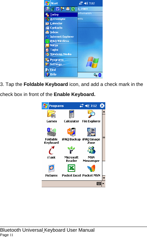  3. Tap the Foldable Keyboard icon, and add a check mark in the check box in front of the Enable Keyboard.                                                               Bluetooth Universal Keyboard User Manual                        Page 11    