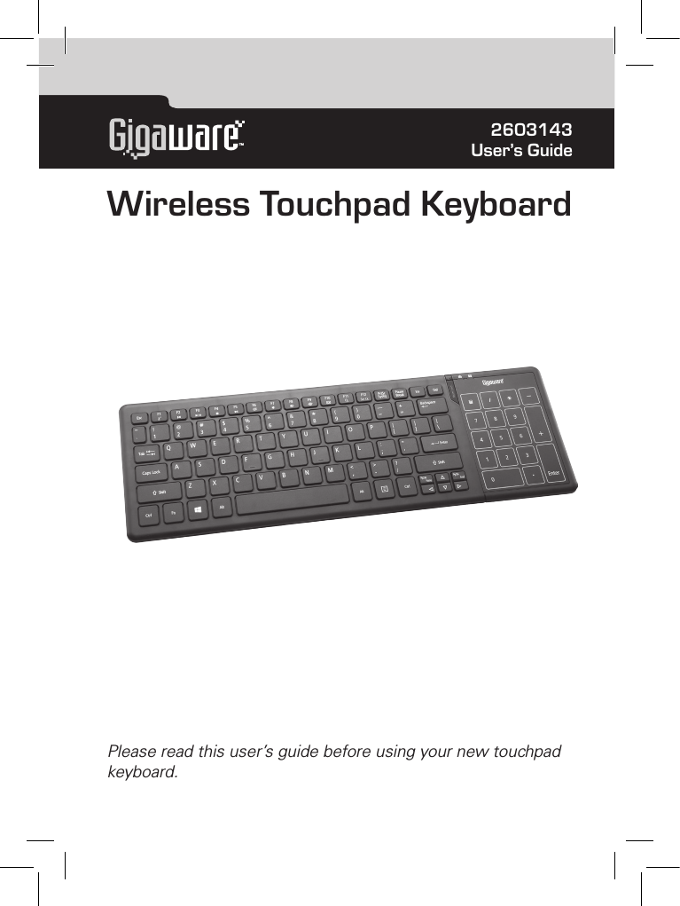 TM2603143User’s GuidePlease read this user’s guide before using your new touchpad keyboard.Wireless Touchpad Keyboard