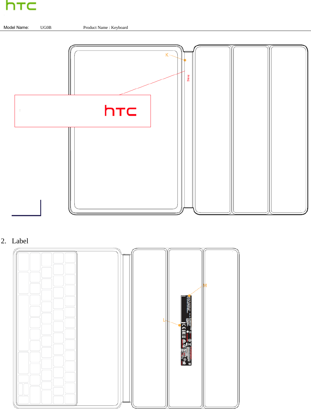  Model Name:  UG0B               Product Name : Keyboard    2. Label  