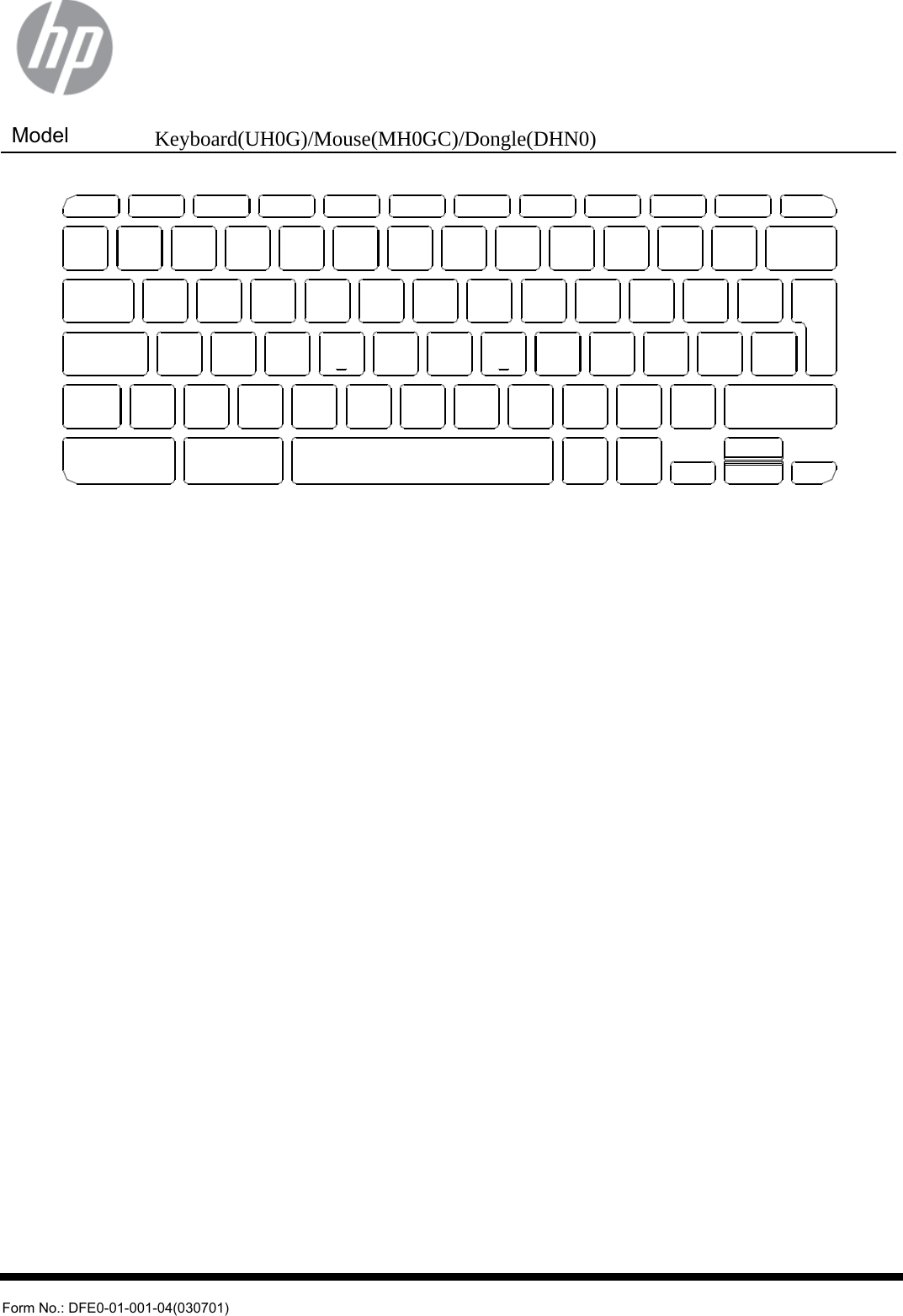  Model  Keyboard(UH0G)/Mouse(MH0GC)/Dongle(DHN0)   Form No.: DFE0-01-001-04(030701)  