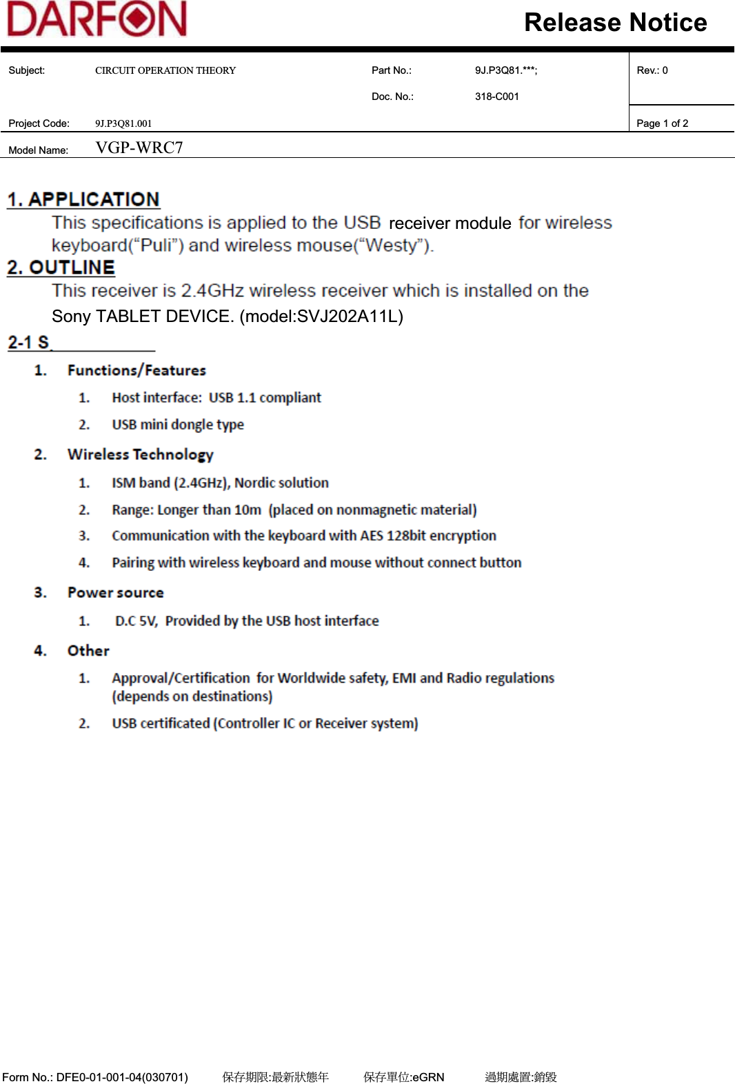 Subject: CIRCUIT OPERATION THEORY  Part No.:  9J.P3Q81.***;  Rev.: 0 Doc. No.:  318-C001       Project Code:  9J.P3Q81.001      Page 1 of 2 Model Name:  VGP-WRC7Form No.: DFE0-01-001-04(030701)! ! ! অژཚૻ:່ᄅणኪڣ! ! অژ໢ۯ:eGRN!     መཚ๠ᆜ:ᔭᄤRelease Notice !&quot;#$%&amp;&apos;()%$*)+,-).$/0!1234 +5676&amp;88(9:2;2&lt;=2:$0!1&gt;32