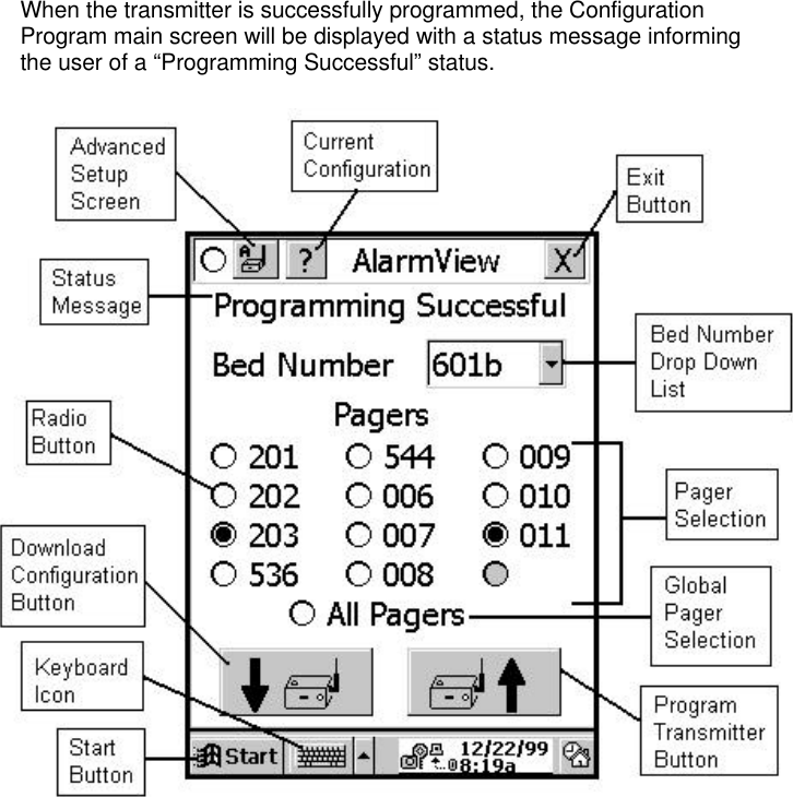 When the transmitter is successfully programmed, the ConfigurationProgram main screen will be displayed with a status message informingthe user of a “Programming Successful” status.