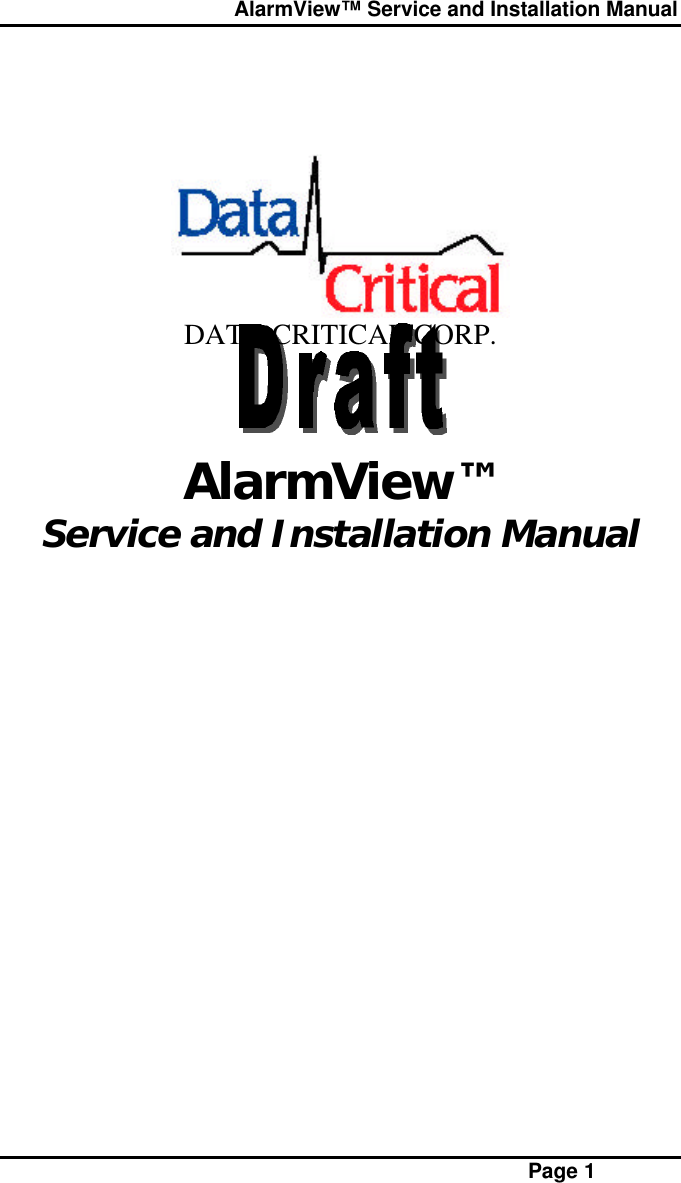  AlarmView™ Service and Installation Manual Page 1DATA CRITICAL CORP.AlarmView™Service and Installation Manual