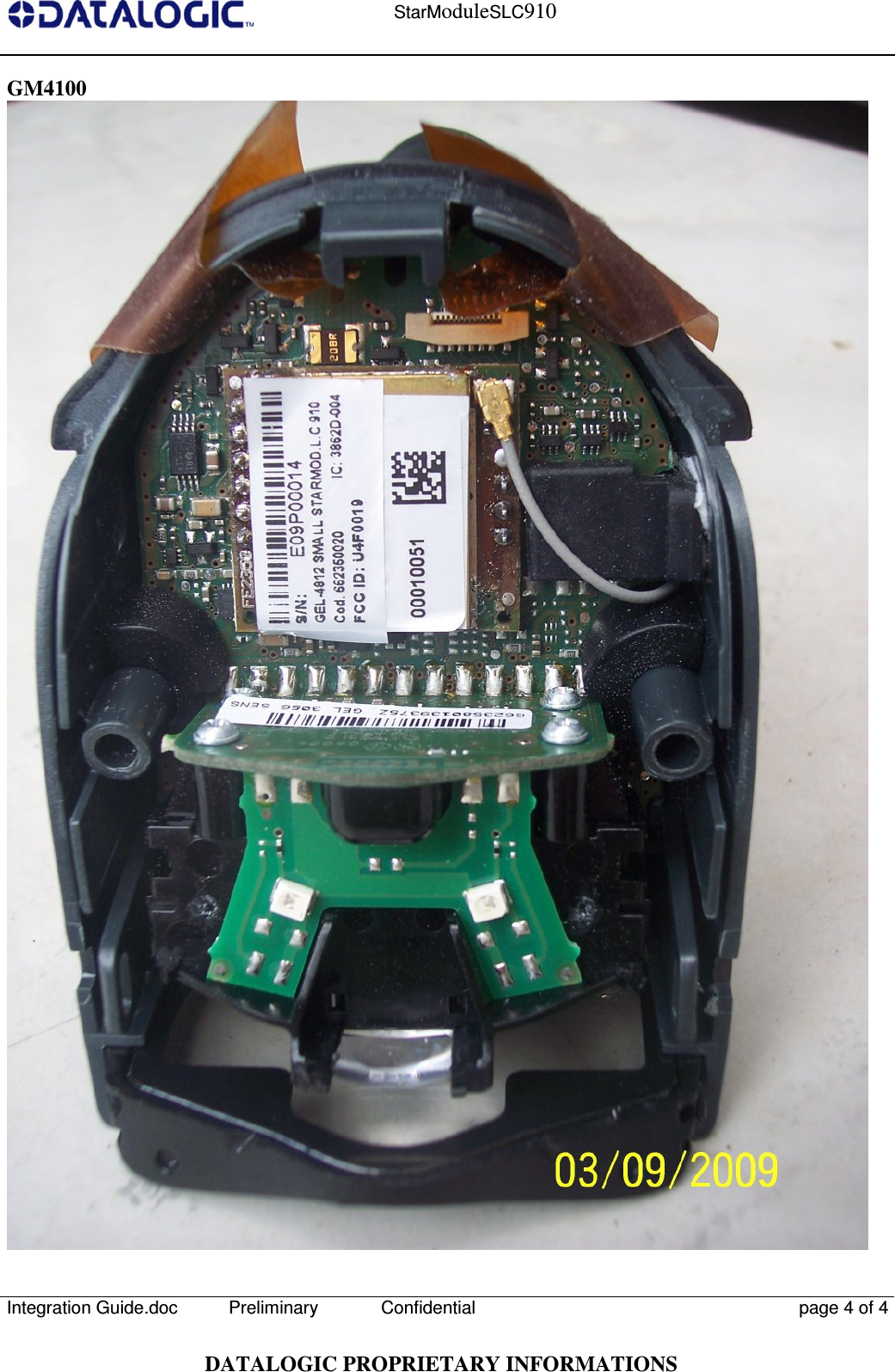    StarModuleSLC910  Integration Guide.doc  Preliminary Confidential  page 4 of 4  DATALOGIC PROPRIETARY INFORMATIONS GM4100  