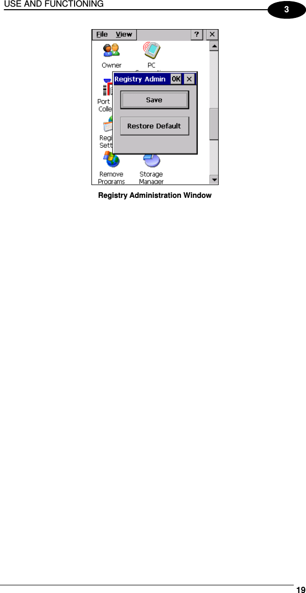 USE AND FUNCTIONING     193  Registry Administration Window  