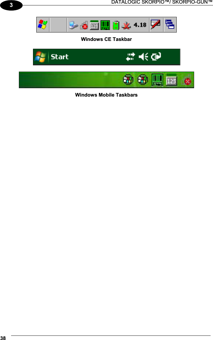  DATALOGIC SKORPIO™/ SKORPIO-GUN™ 383 Windows CE Taskbar     Windows Mobile Taskbars   
