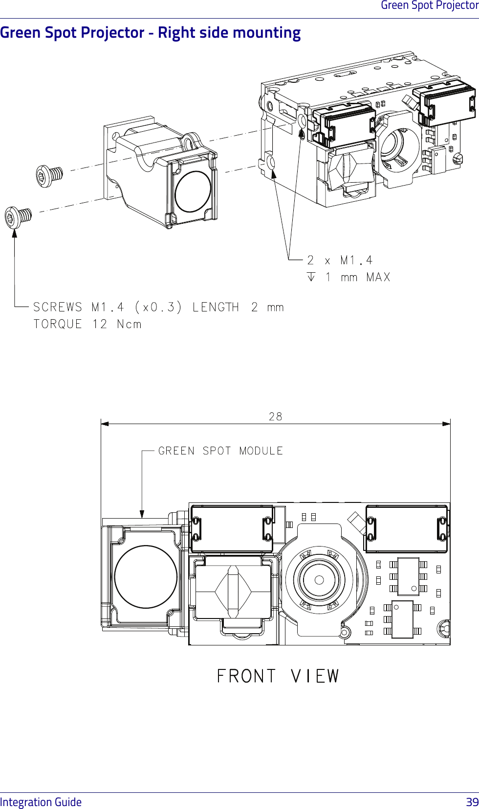 Green Spot ProjectorIntegration Guide                            39Green Spot Projector - Right side mounting