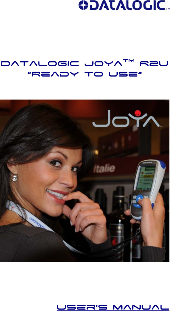                                                                                                                                                           Datalogic JoyaTM R2U “Ready to Use”             User’s manual 