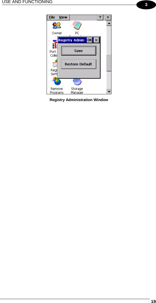 USE AND FUNCTIONING     193  Registry Administration Window  
