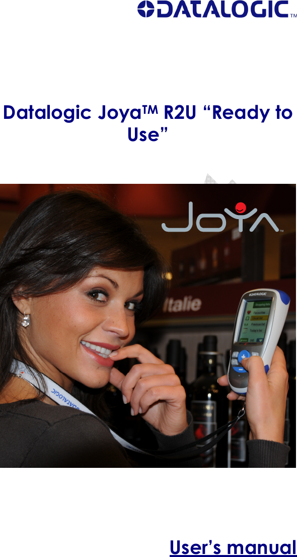                                                                                                                                                           Datalogic JoyaTM R2U “Ready to Use”             User’s manual 