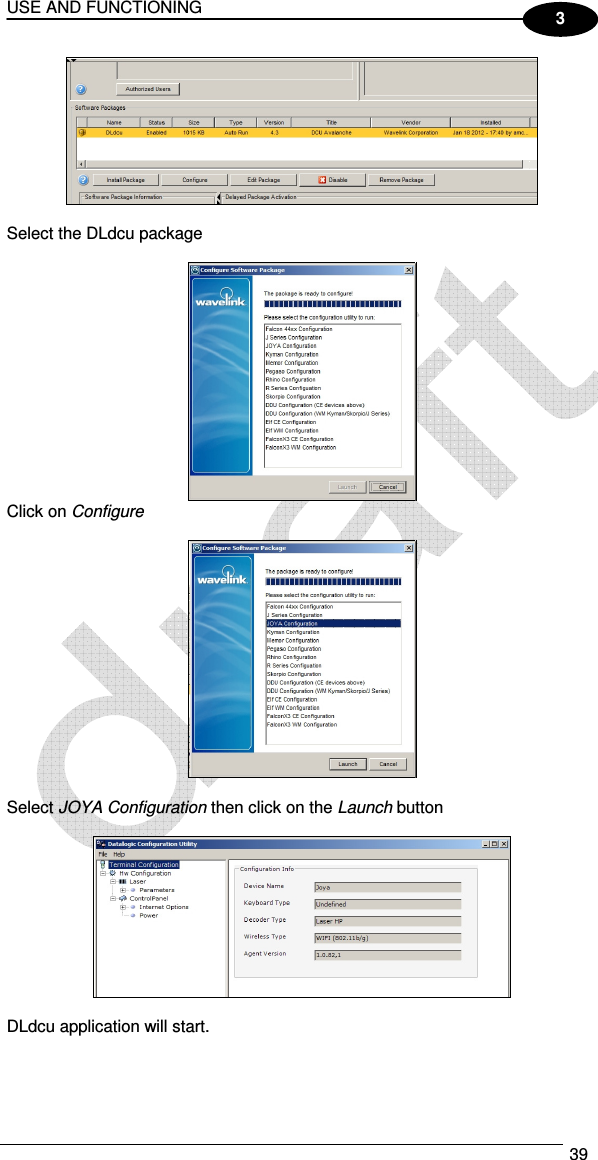 USE AND FUNCTIONING  39  3   Select the DLdcu package   Click on Configure    Select JOYA Configuration then click on the Launch button    DLdcu application will start.  