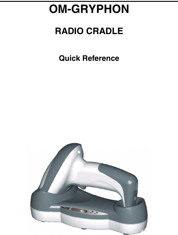 OM-GRYPHONRADIO CRADLEQuick Reference