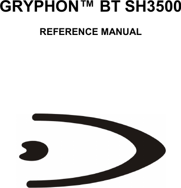       GRYPHON™ BT SH3500  REFERENCE MANUAL            