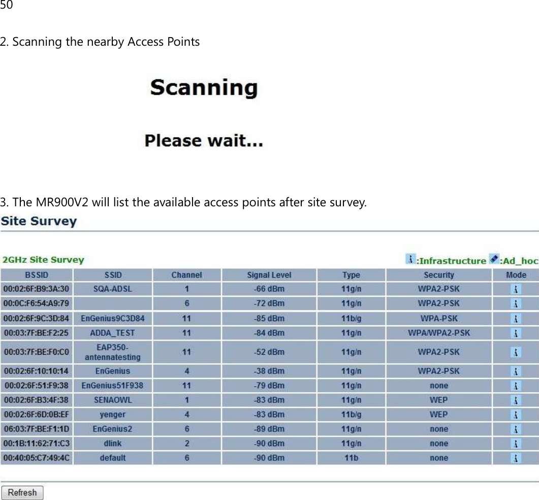 50  2. Scanning the nearby Access Points   3. The MR900V2 will list the available access points after site survey.  