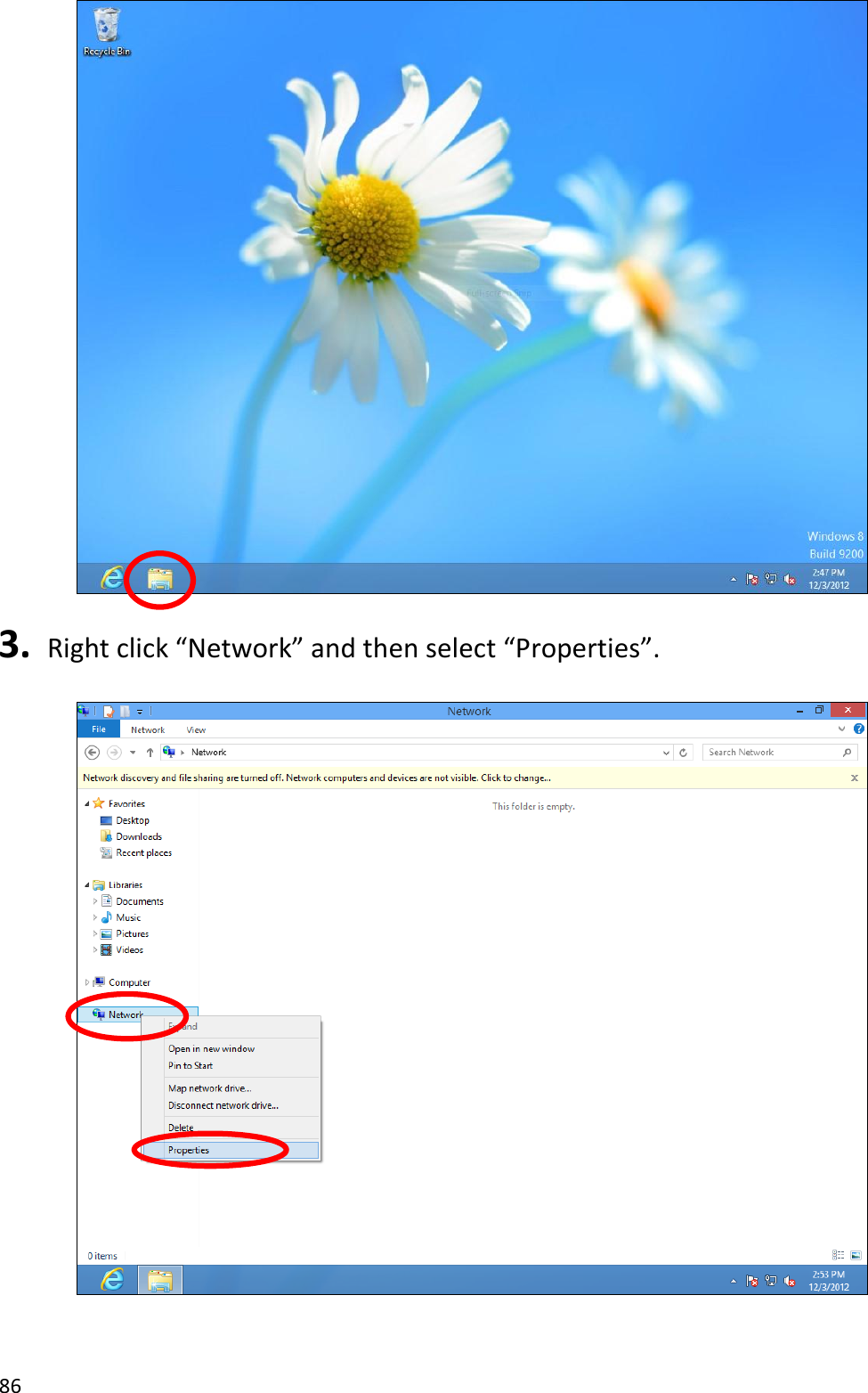 86    3.  Right click “Network” and then select “Properties”.     