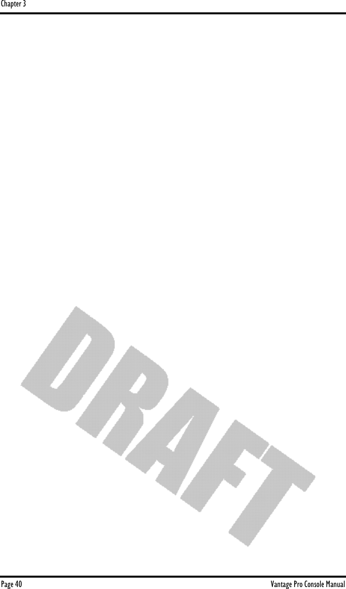 Chapter 3Page 40 Vantage Pro Console Manual