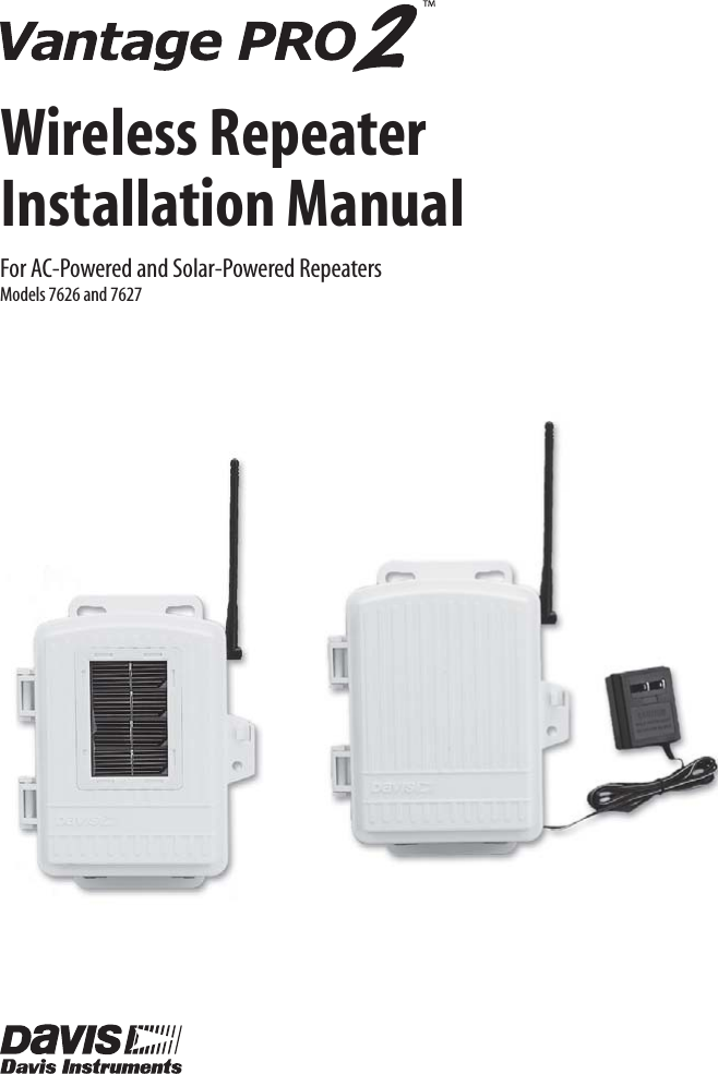 Wireless RepeaterInstallation ManualFor AC-Powered and Solar-Powered RepeatersModels 7626 and 7627