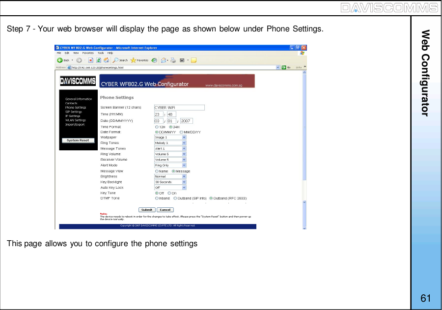 Step 7 - Your web browser will display the page as shown below under Phone Settings.61This page allows you to configure the phone settingsWeb Configurator