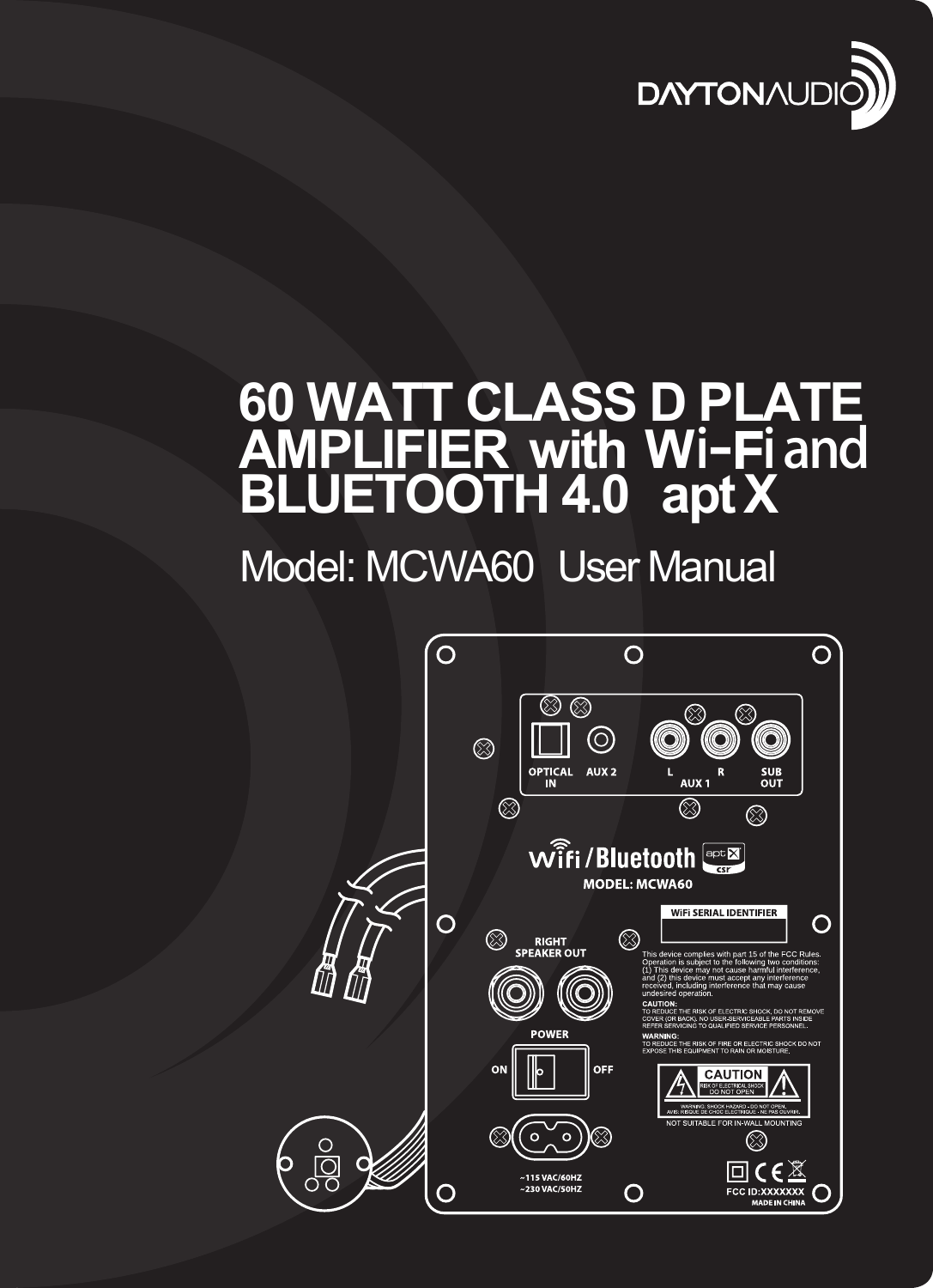 60 WATT CLASS D PLATE AMPLIFIER  with Wii and  BLUETOOTH 4.0  apt XModel: MCWA60  User Manual