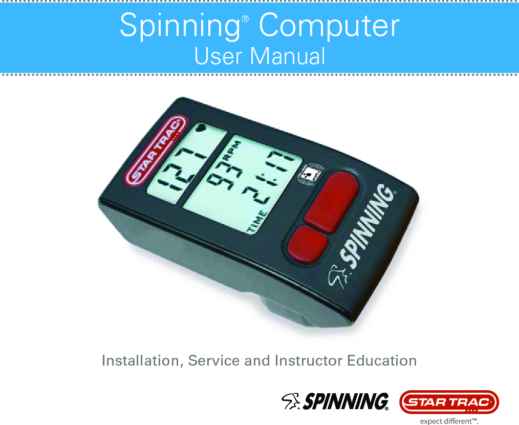 Spinning® ComputerUser ManualInstallation, Service and Instructor Education