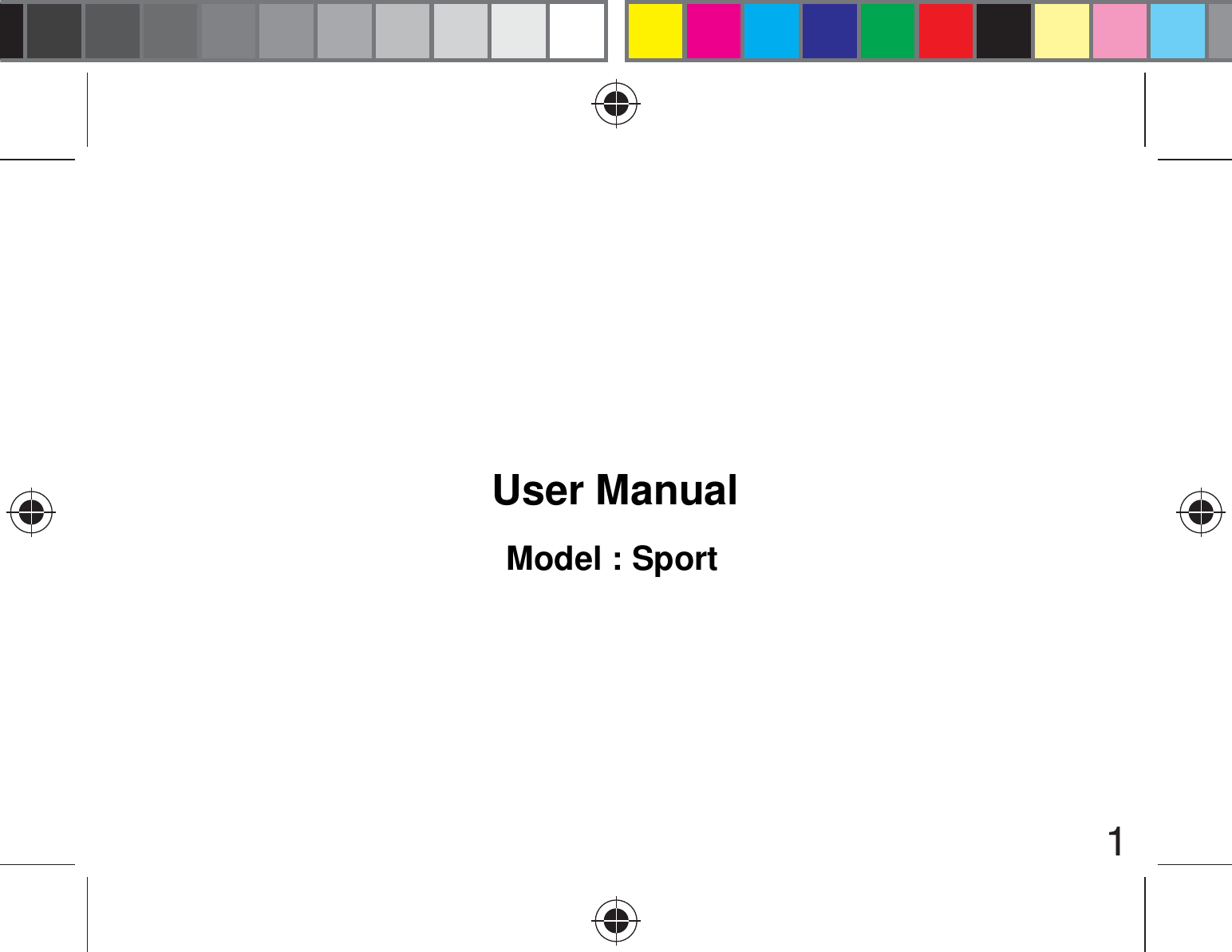1User ManualModel : Sport