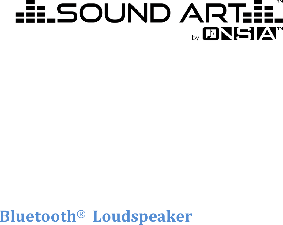                                 ®  Loudspeaker                                          