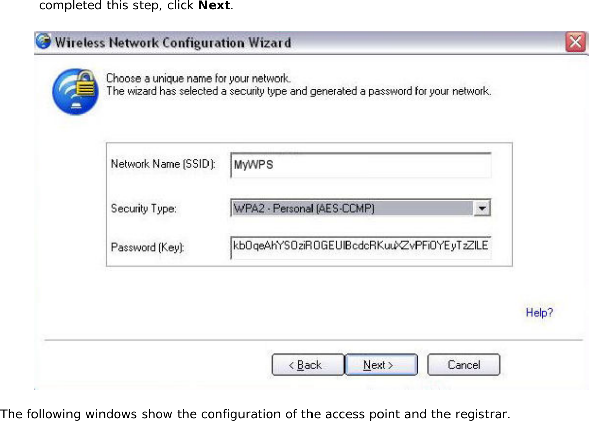 completed this step, click Next. The following windows show the configuration of the access point and the registrar. 