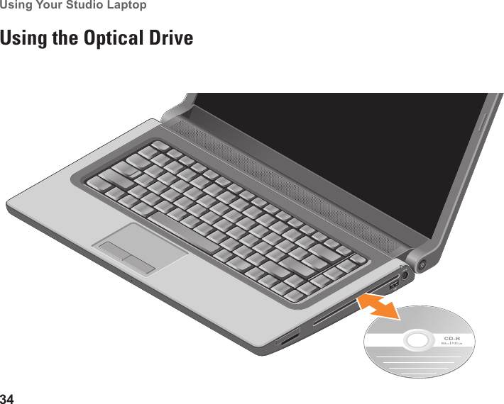 34Using Your Studio Laptop Using the Optical Drive