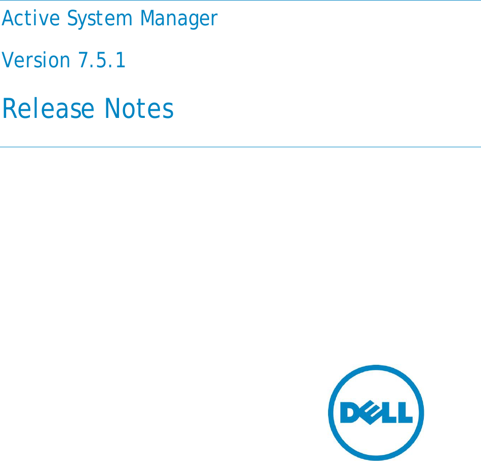 Page 1 of 11 - Dell Dell-Active-System-Manager-Version-7-5-Owners-Manual- Active System Manager Version 7.5.1 Release Notes  Dell-active-system-manager-version-7-5-owners-manual