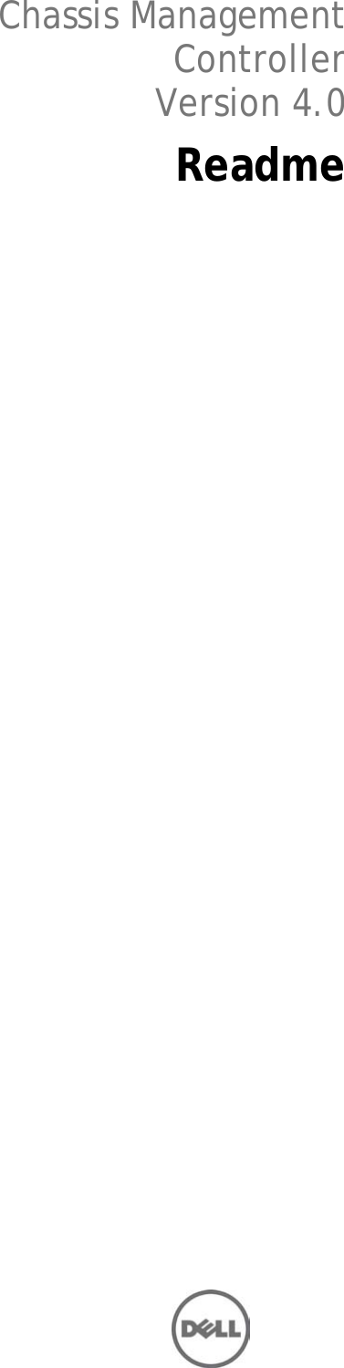 Page 1 of 5 - Dell Dell-Chassis-Management-Controller-Version-4-0-Owners-Manual- Chassis Management Controller Version 4.0 Readme  Dell-chassis-management-controller-version-4-0-owners-manual