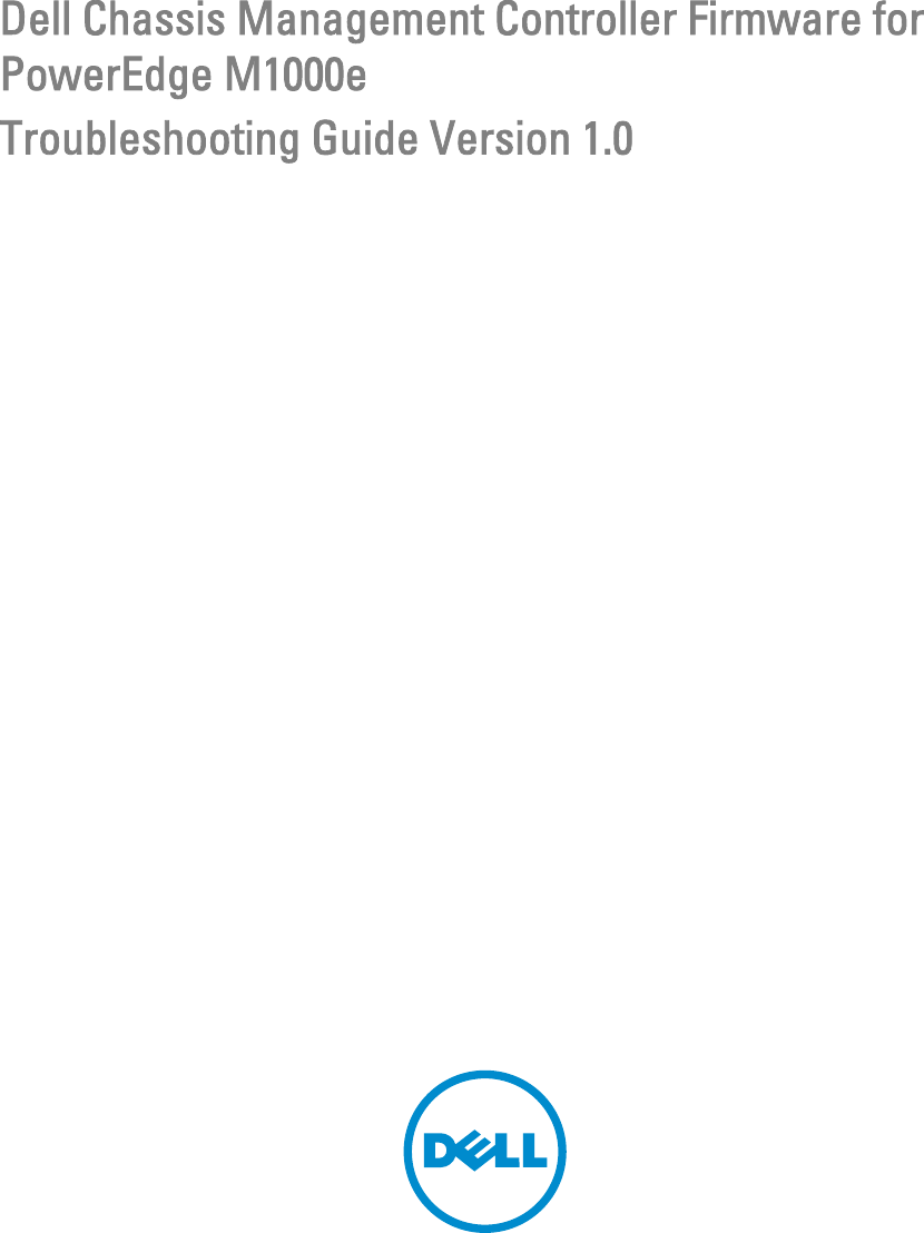 Page 1 of 10 - Dell Dell-Chassis-Management-Controller-Version-4-45-Owners-Manual- Chassis Management Controller Version 4.45 Troubleshooting Guide  Dell-chassis-management-controller-version-4-45-owners-manual