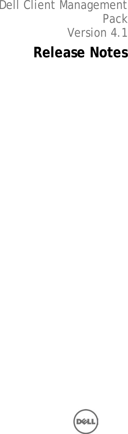 Page 1 of 6 - Dell Dell-Client-Management-Pack-Version-4-1-For-Microsoft-System-Center-Operations-Manager-Owners-Manual- Client Management Pack Version 4.1 For Microsoft System Center Operations Manager Release Notes  Dell-client-management-pack-version-4-1-for-microsoft-system-center-operations-manager-owners-manual