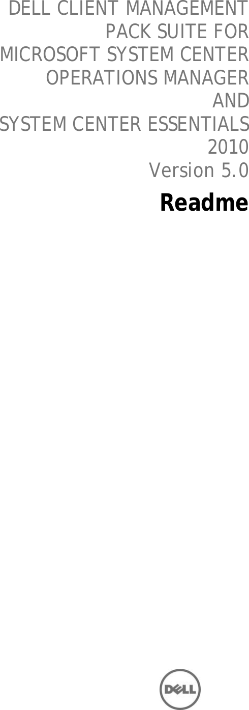 Page 1 of 6 - Dell Dell-Client-Management-Pack-Version-5-0-For-Microsoft-System-Center-Operations-Manager-Owners-Manual- Client Management Pack Version 5.0 For Microsoft System Center Operations Manager Readme  Dell-client-management-pack-version-5-0-for-microsoft-system-center-operations-manager-owners-manual