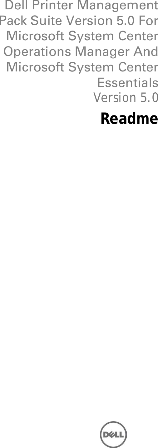 Page 1 of 6 - Dell Dell-Printer-Management-Pack-Version-5-0-For-Microsoft-System-Center-Operations-Manager-Owners-Manual- Printer Management Pack Version 5.0 For Microsoft System Center Operations Manager Readme  Dell-printer-management-pack-version-5-0-for-microsoft-system-center-operations-manager-owners-manual