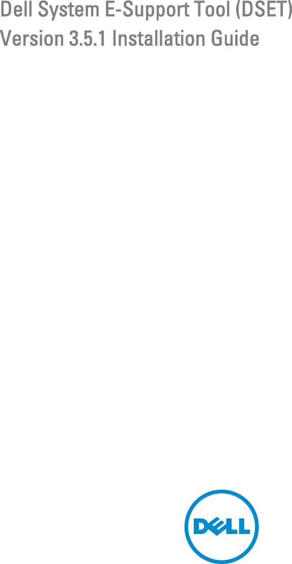 Dell System E Support Tool Version 3 5 1 Quick Start Guide (DSET) 3.5.1